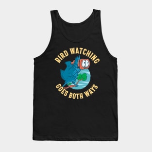 Fun Birdwatching goes Both Ways - Bird with Binoculars Tank Top